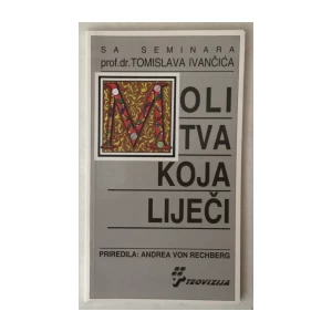 Tomislav Ivančić: Molitva koja liječi