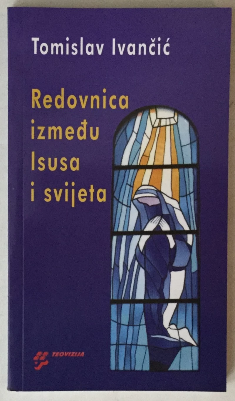 Tomislav Ivančić: Redovnica između Isusa i svijeta