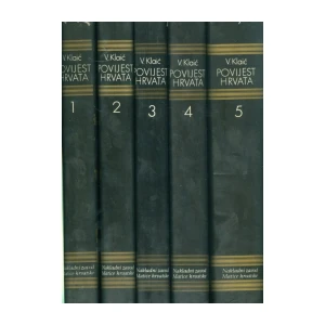 VJEKOSLAV KLAIĆ, POVIJEST HRVATA ( I - V )