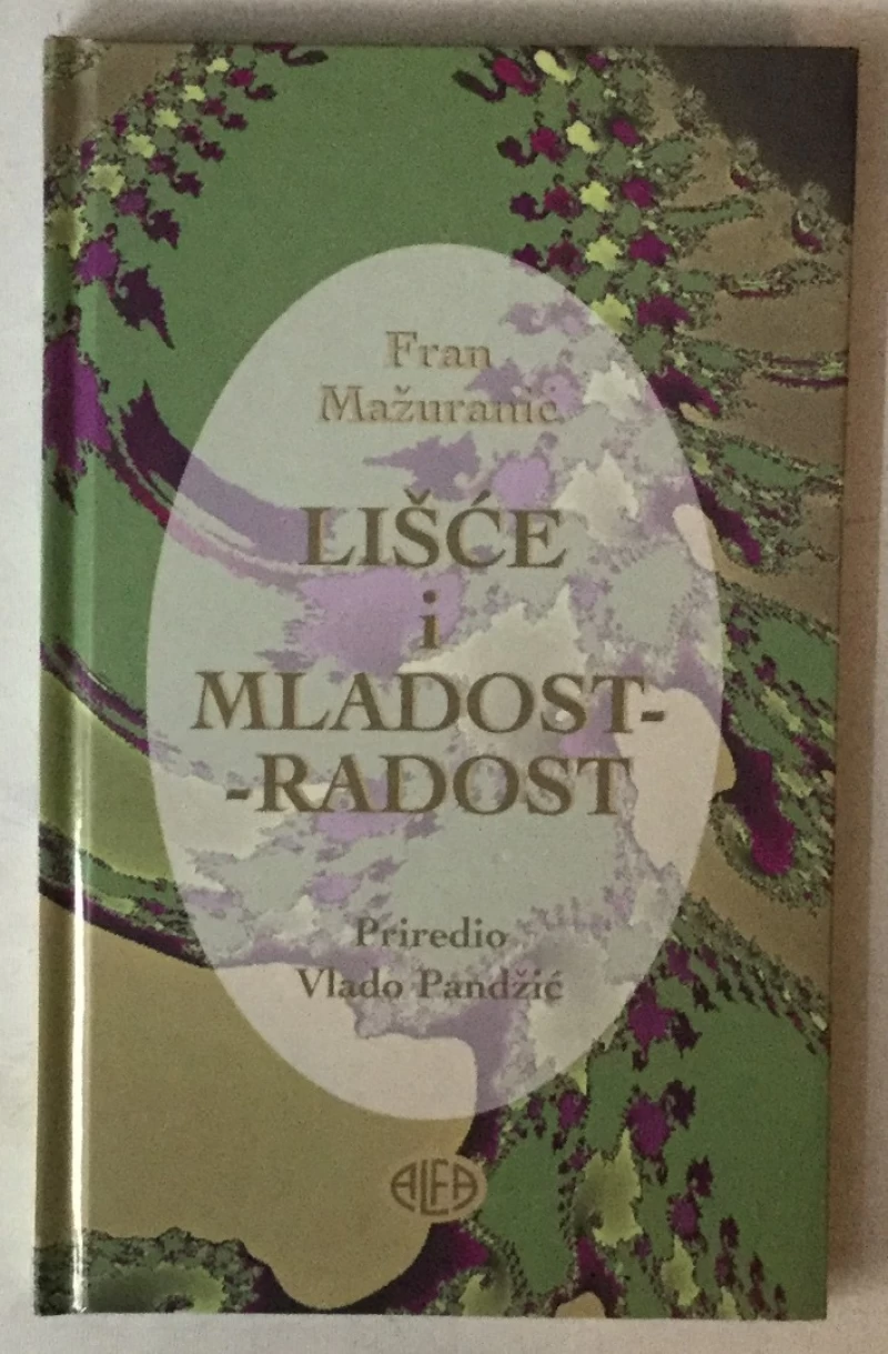 Fran Mažuranić: Lišće i Mladost - radost