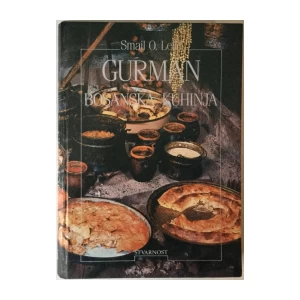 Smail O. Lelić: Gurman, Bosanska kuhinja