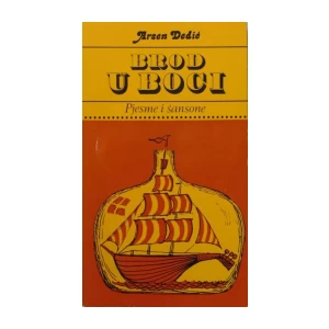 Arsen Dedić: Brod u boci, Pjesme i šansone