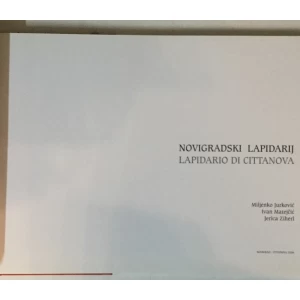 Miljenko Jurković, Ivan Matejčić, Jerica Ziherl: Novigradski lapidarij