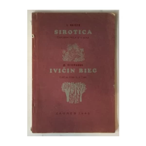 L. Majcen: Sirotica / M. Stjepanov: Ivičin bieg