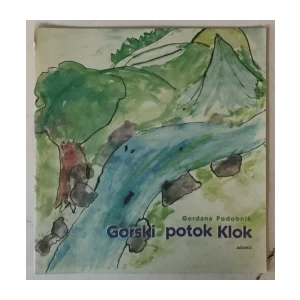Gordana Podobnik: Gorski potok Klok