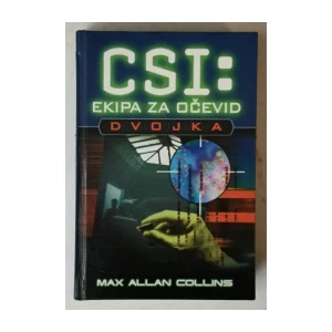 Max Allan Collins: CSI: Ekipa za očevid, Dvojka