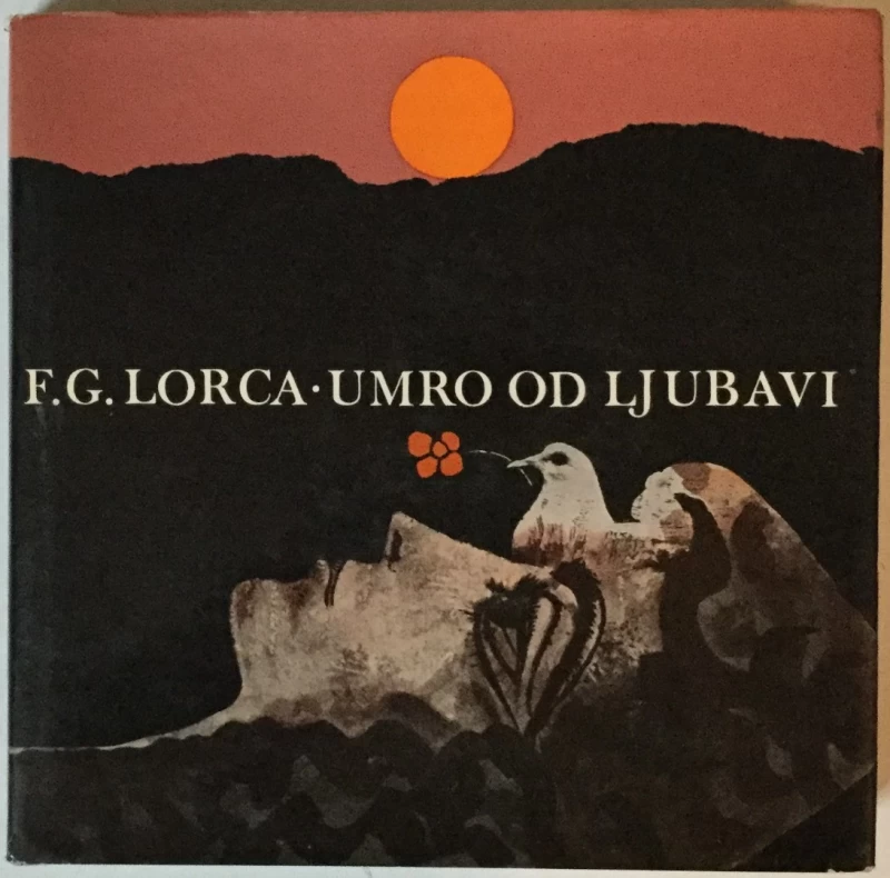 Federico Garcia Lorca: Umro od ljubavi