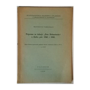 Maštrović Vjekoslav: Pripreme za izdanje Zore Dalmatinske u Zadru god. 1842. i 1843.