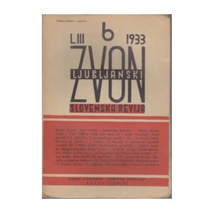 Slovenska revija: Ljubljanski zvon - No. 4-5-6-9-10-11 /1933