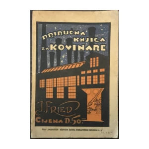 Josip Fried: Priručna knjiga za kovinare, tokare, frezere te slične zanatlije