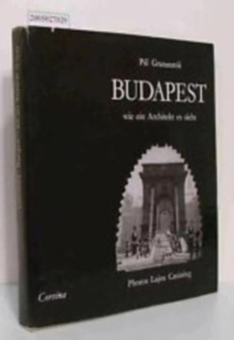 Lajos Czeizing: Budapest vu par un architecte
