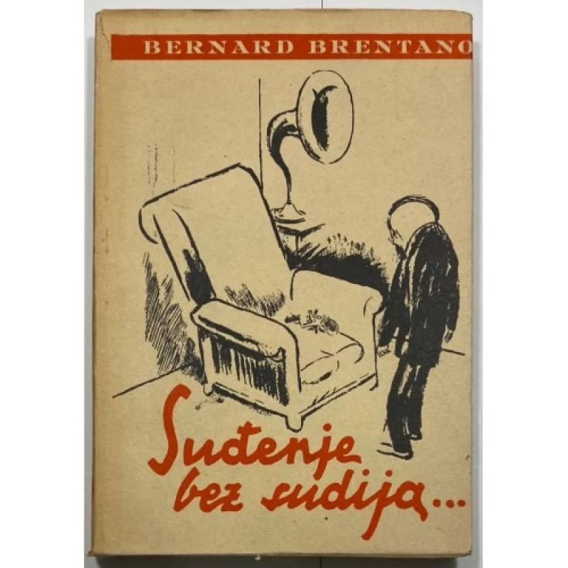 Bernard von Brentano: Suđenje bez sudija