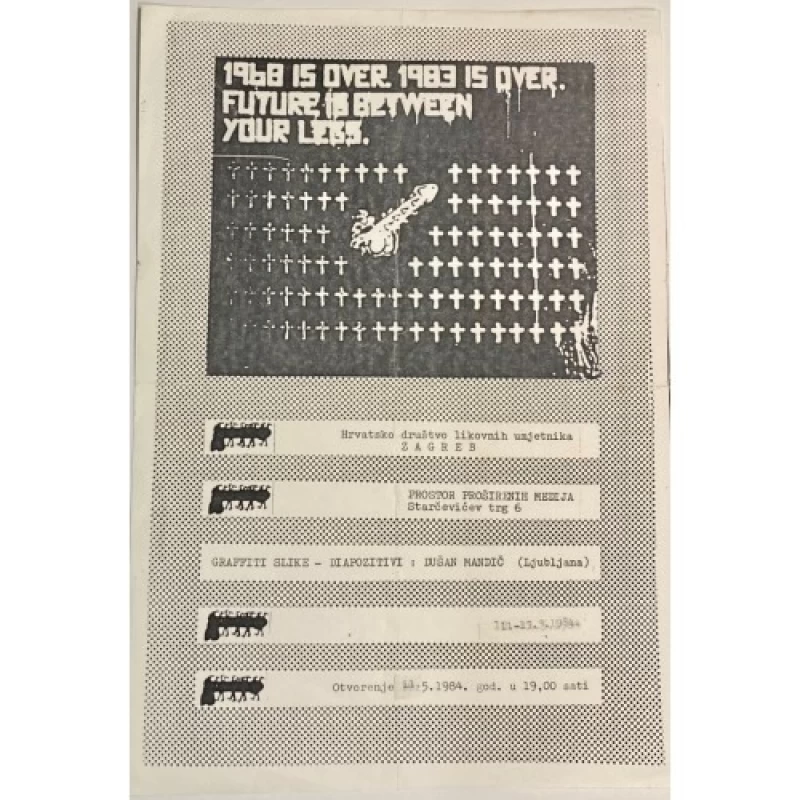 Pozivnica za izložbu: 1968 is over. 1983 is over. Future is between your legs