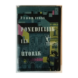 Fedor Vidas: Ponedjeljak ili utorak