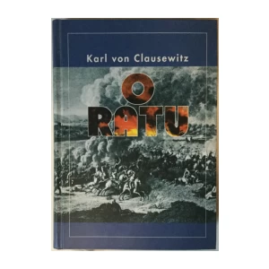 Karl von Clausewitz: O ratu