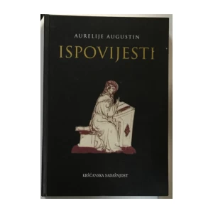 Aurelije Augustin: Ispovijesti