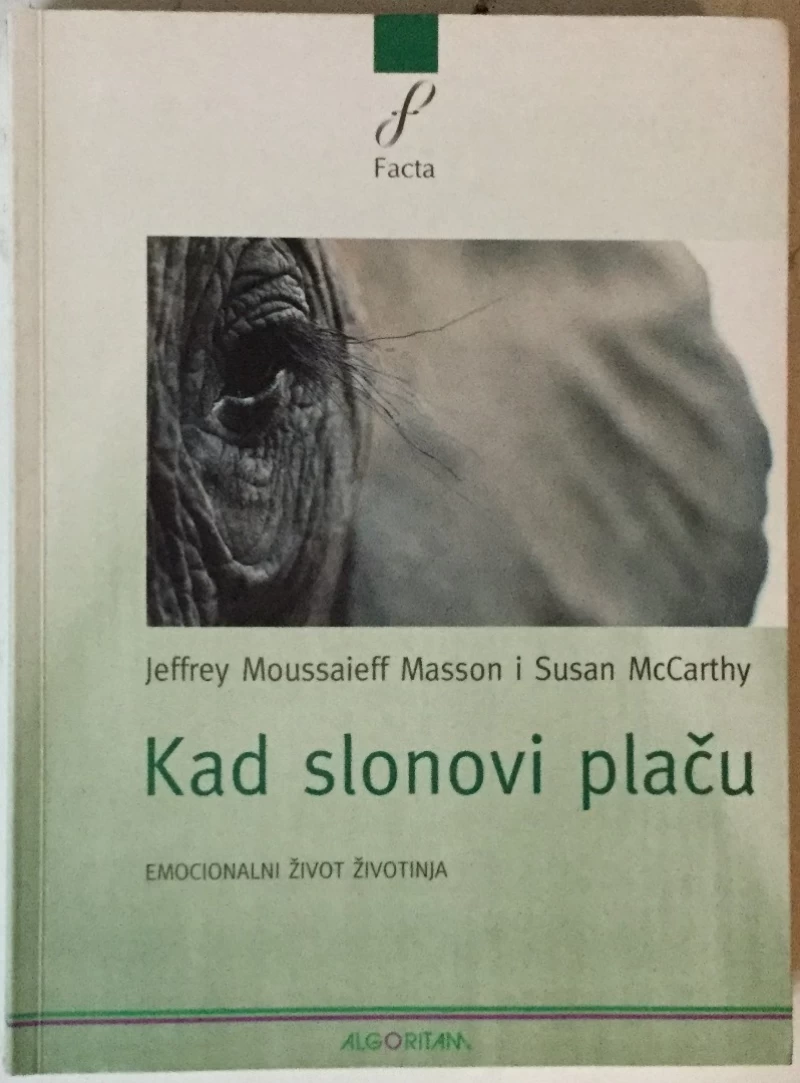 Jeffrey Moussaieff Masson, Susan McCarthy: Kad slonovi plaču, Emocionalni život životinja