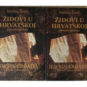 Melita Švob: Židovi u Hrvatskoj I-II