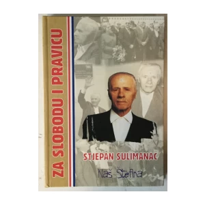 Suzana Leček, Stipe Botica: Za slobodu i pravicu, Stjepan Sulimanac-naš Štefina