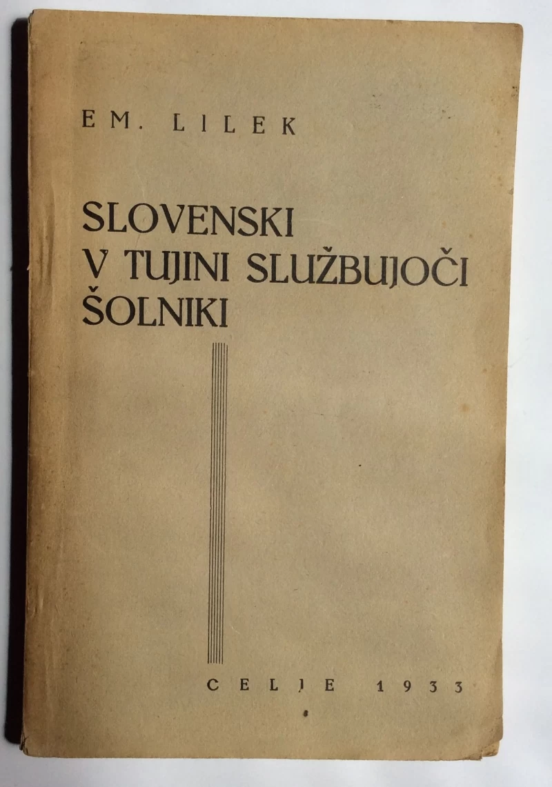 LILEK, SLOVENSKI V TUJINI SLUŽBUJOČI ŠOLNIKI, 1933.