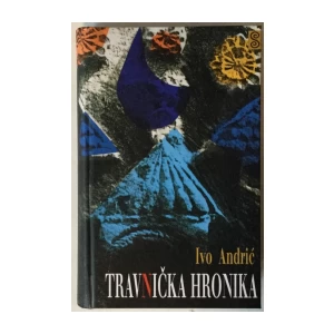 Ivo Andrić: Travnička Hronika
