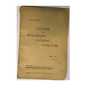 Janko Koharić: Das Ende des kroatischen Nationalkönigtums
