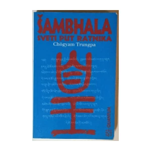 Chogyam Trungpa: Šambhala, Sveti put ratnika