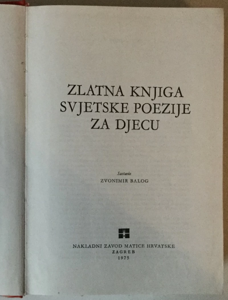 Zlatna knjiga svjetske poezije za djecu, sastavio Zvonimir Balog