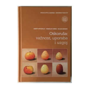 Damir Drvodelić, Tomislav Jemrić, Milan Oršanić: Oskoruša, važnost uporaba i uzgoj