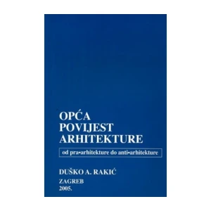 Duško A. Rakić: Opća povijest arhitekture