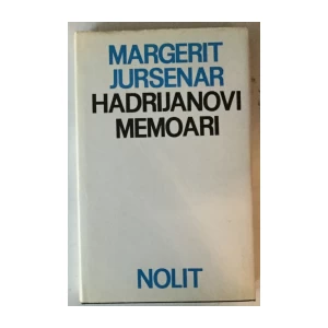 Marguerite Yourcenar: Hadrijanovi memoari
