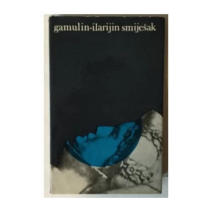 Grgo Gamulin: Ilarijin smiješak