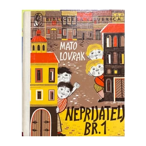 MATO LOVRAK : NEPRIJATELJ BR. 1-BIBLIOTEKA VJEVERICA