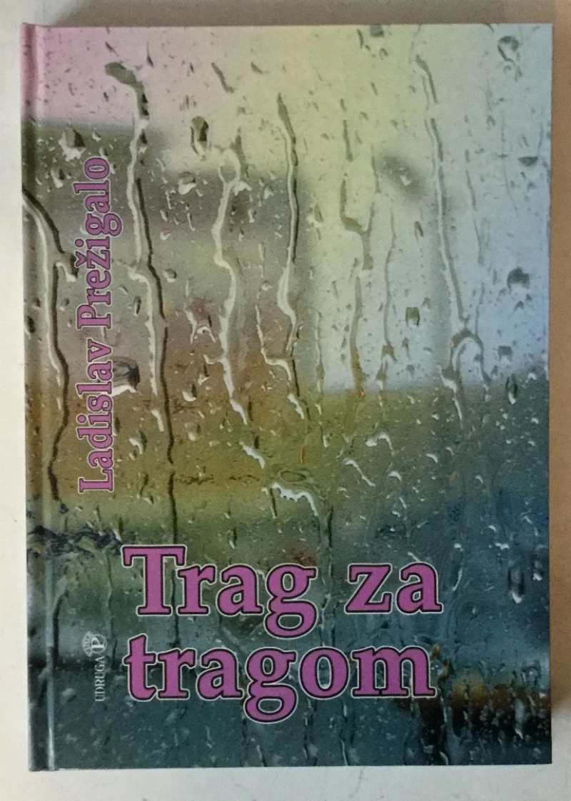Ladislav Prežigalo: Trag za tragom