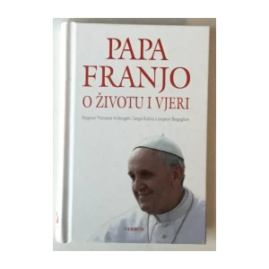 Papa Franjo o životu i vjeri