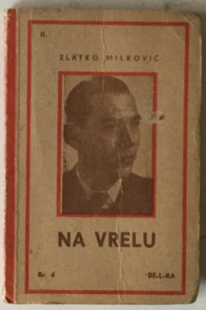 Zlatko Milković: Na vrelu