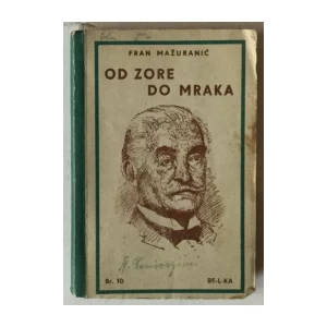 Fran Mažuranić: Od zore do mraka