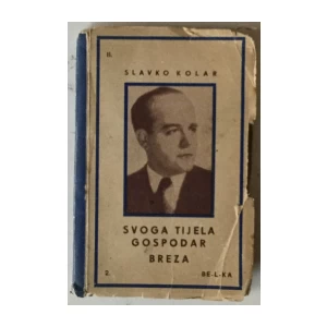 Slavko Kolar: Svoga tijela gospodar, Breza