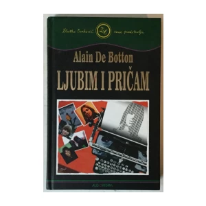 Alain De Botton: Ljubim i pričam