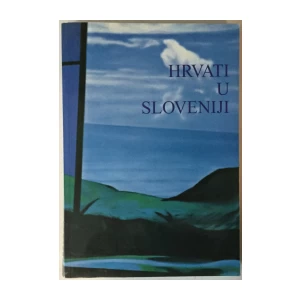Hrvati u Sloveniji (zbornik, uredila Mirjana Domini)