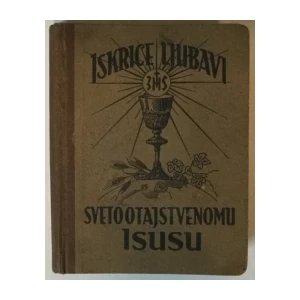Iskrice ljubavi svetootajstvenom Isusu