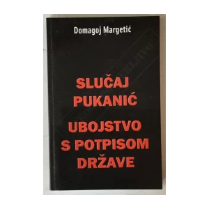 Domagoj Margetić: Slučaj Pukanić, Ubojstvo s potpisom države