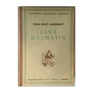 Ivana Brlić - Mažuranić: Jaša Dalmatin