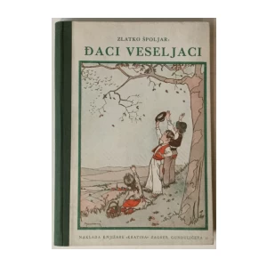 Zlatko Špoljar: Đaci veseljaci