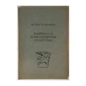 Hilarije iz Poitiersa: Rasprava o Starozavjetnim otajstvima