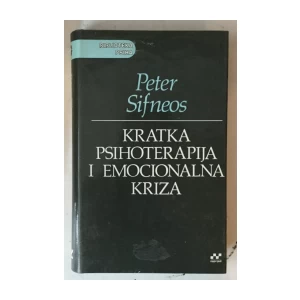 Peter Sifneos: Kratka psihoterapija i emocionalna kriza