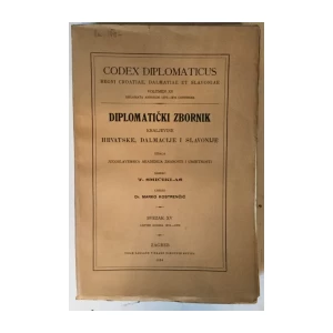 Diplomatički zbornik Kraljevine Hrvatske, Dalmacije i Slavonije (Codex diplomaticus), svezak XV. 