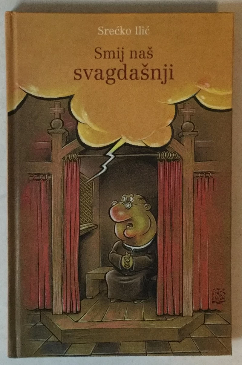 Srećko Ilić: Smij naš svagdašnji