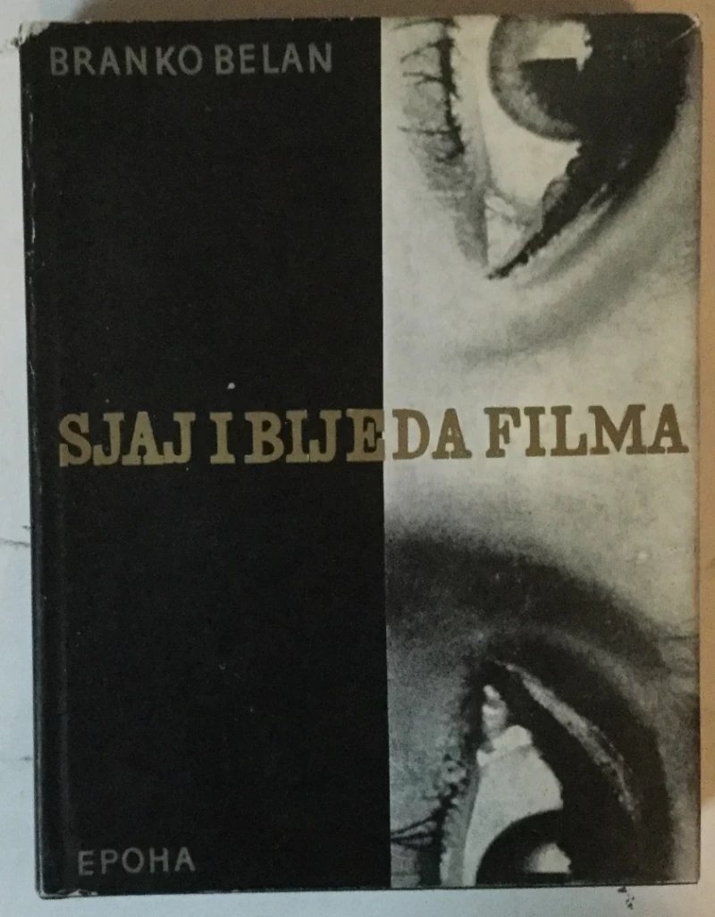 Branko Belan: Sjaj i bijeda filma