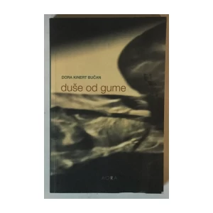Dora Kinert Bučan: Duša od gume